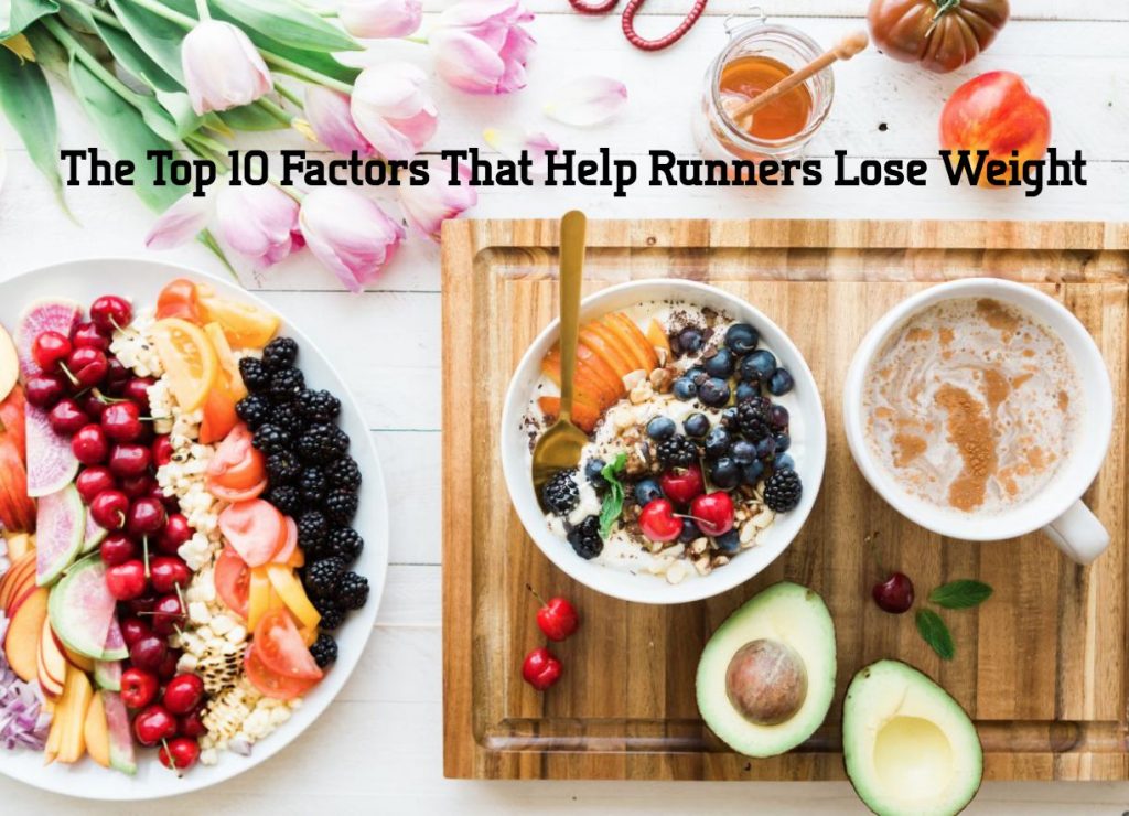 The Top 10 Factors that help runners lose weight