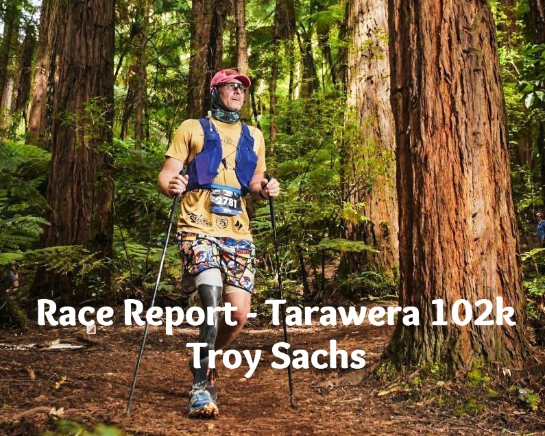 Race Report – Tarawera 102km – Troy Sachs