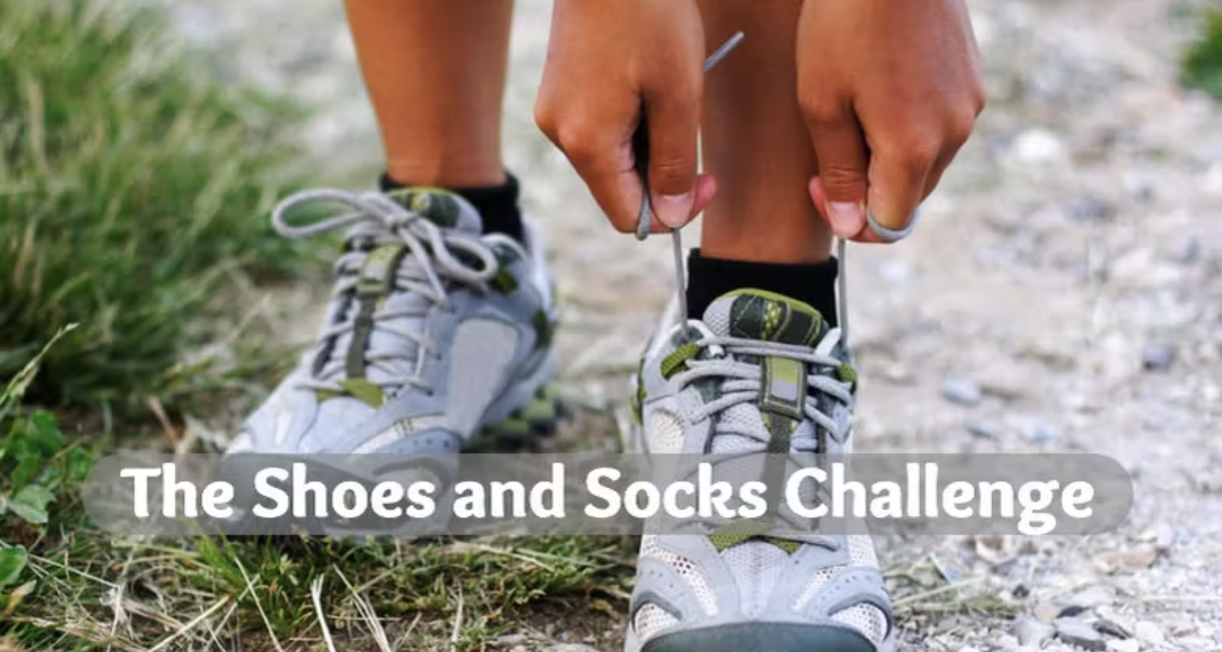 The Shoes and Socks 30-Day Challenge